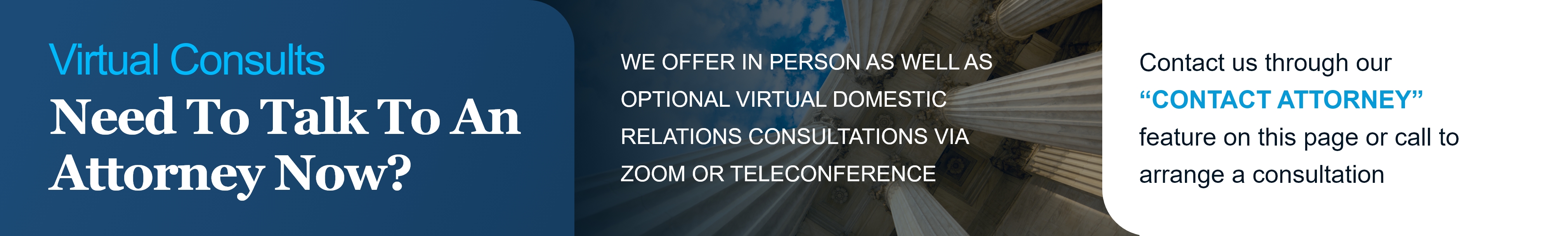 Need To Talk To An Attorney Now?